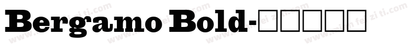 Bergamo Bold字体转换